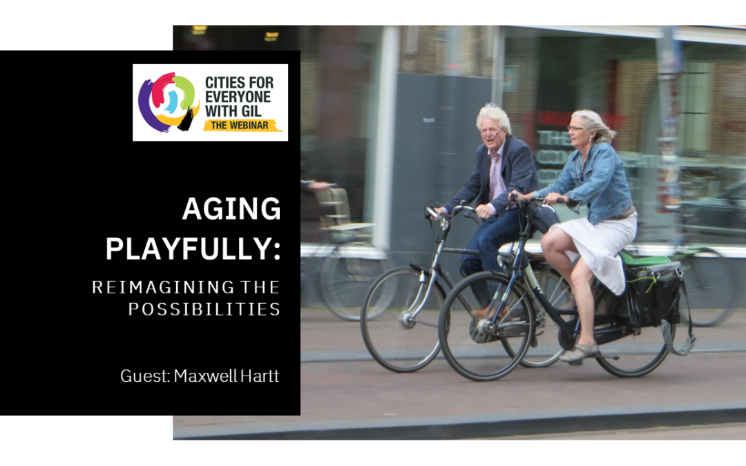 Aging Playfully: Reimagining the Possibilities