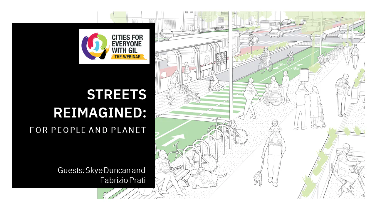 Skye Duncan and Fabrizio Prati • GDCI • Streets Reimagined: for People and Planet