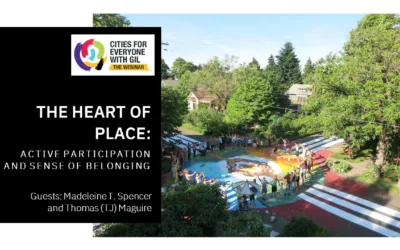 Madeleine Spencer & TJ Maguire • Placemaking: Participation & Belonging